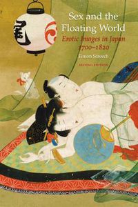 Cover image for Sex and the Floating World: Erotic Images in Japan 1700-1820