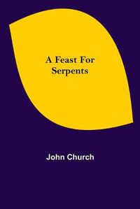 Cover image for A Feast for Serpents