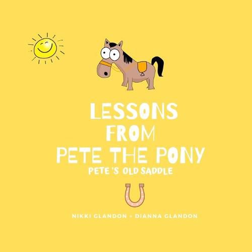 Cover image for Lessons From Pete the Pony, Pete's Old Saddle