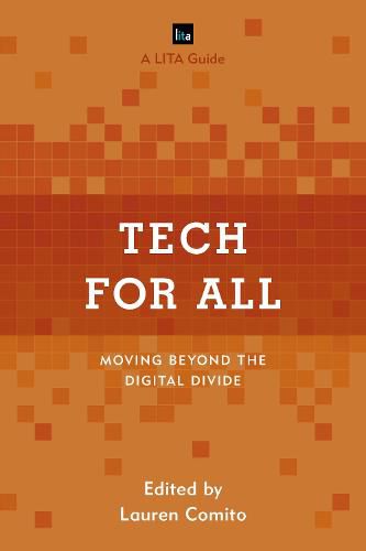 Cover image for Tech for All: Moving beyond the Digital Divide