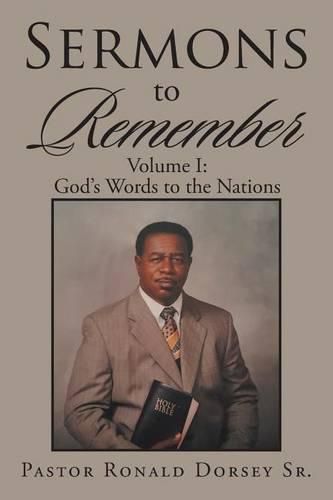 Cover image for Sermons to Remember: Volume I: God's Words to the Nations