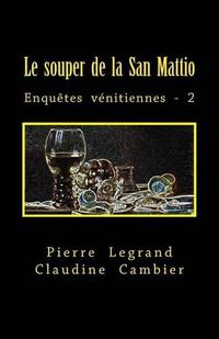 Cover image for Le souper de la San Mattio