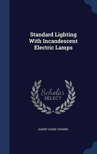 Standard Lighting with Incandescent Electric Lamps