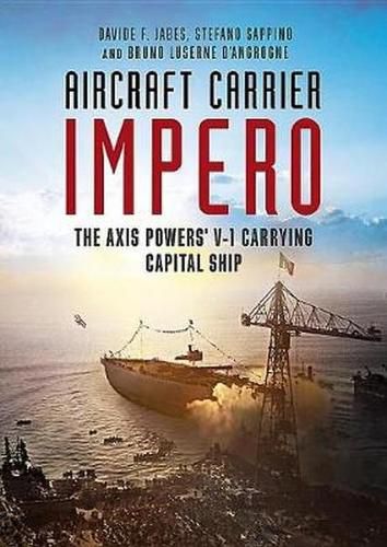 Cover image for Aircraft Carrier Impero: The Axis Powers V-1 Carrying Capital Ship