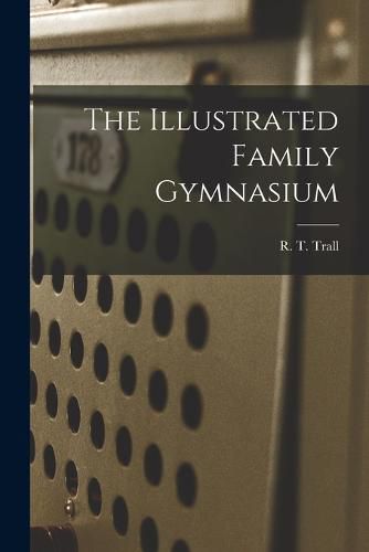 The Illustrated Family Gymnasium