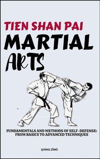 Cover image for Tein Shan Pai Martial Arts
