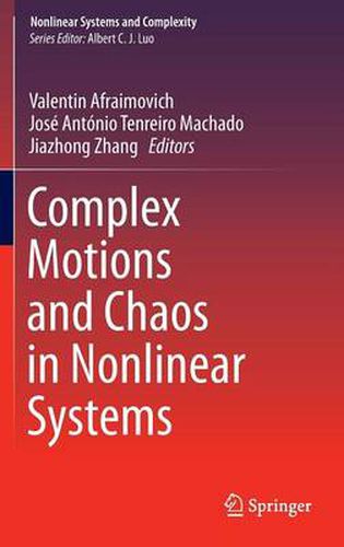 Complex Motions and Chaos in Nonlinear Systems