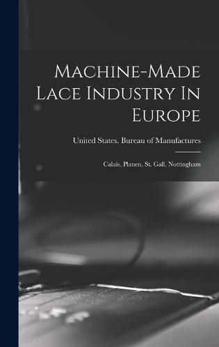 Cover image for Machine-made Lace Industry In Europe