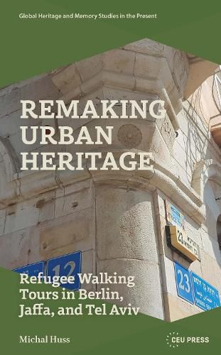 Cover image for Remaking Urban Heritage
