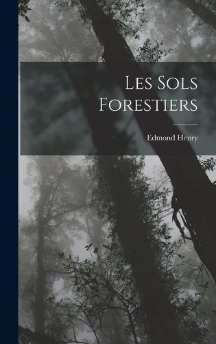 Cover image for Les Sols Forestiers