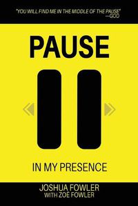 Cover image for Pause In My Presence