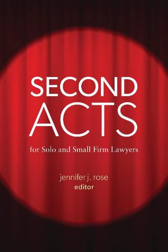 Second Acts for Solo and Small Firm Lawyers