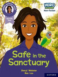 Cover image for Hero Academy Non-fiction: Oxford Reading Level 9, Book Band Gold: Safe in the Sanctuary