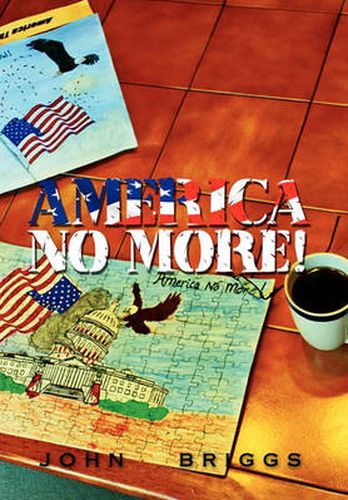 Cover image for America No More!