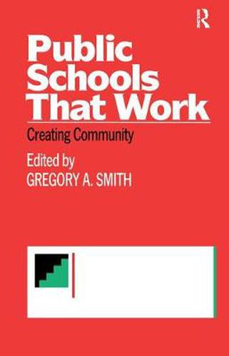 Public Schools That Work: Creating Community