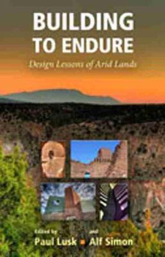 Cover image for Building to Endure: Design Lessons of Arid Lands