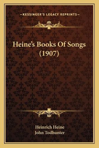 Heine's Books of Songs (1907)