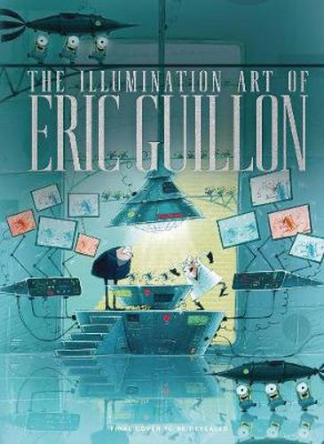 Cover image for The Art of Eric Guillon: From the Making of Despicable Me to Minions, the Secret Life of Pets, and More