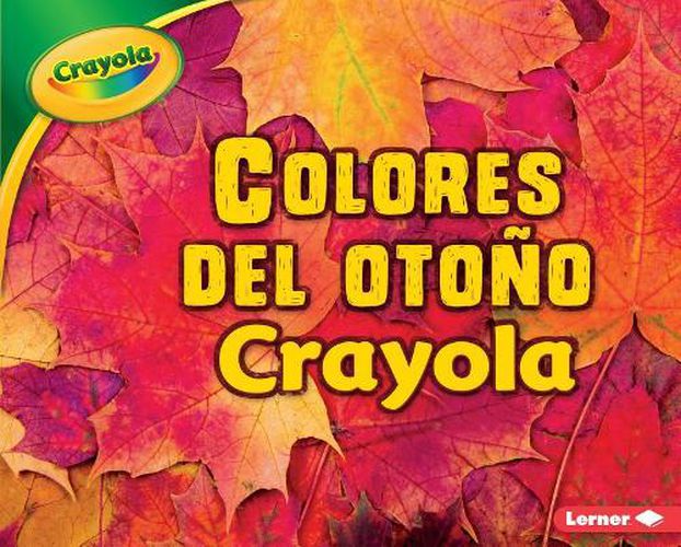 Cover image for Colores del Otono Crayola (R) (Crayola (R) Fall Colors)