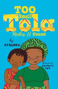 Cover image for Too Small Tola Makes It Count