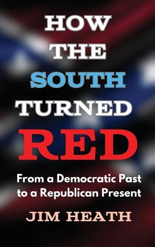 Cover image for How The South Turned Red