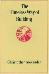 Cover image for The Timeless Way of Building