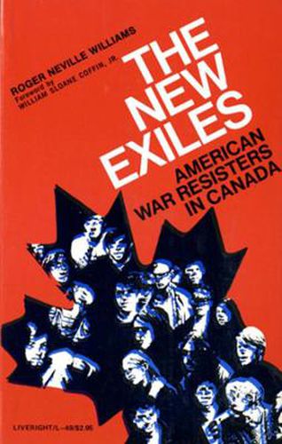 Cover image for The New Exiles: American War Resisters in Canada