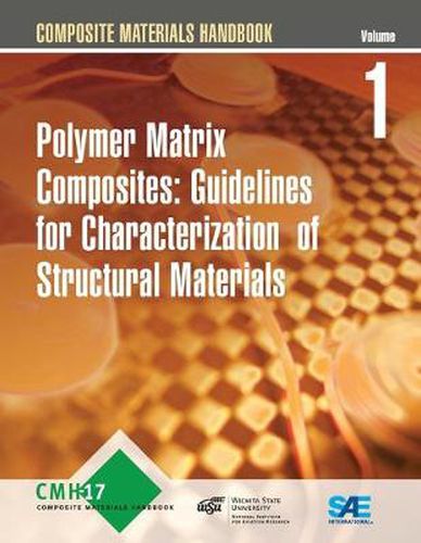 Cover image for Composite Materials Handbook (CHM-17): Volume 1: Polymer Matrix Composites