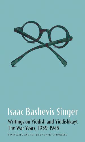 Cover image for Isaac Bashevis Singer: Writings on Yiddish and Yiddishkayt