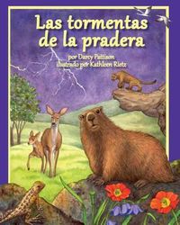 Cover image for Las Tormentas de la Pradera (Prairie Storms)