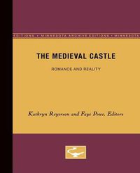 Cover image for The Medieval Castle: Romance and Reality