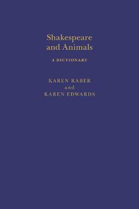 Cover image for Shakespeare and Animals: A Dictionary