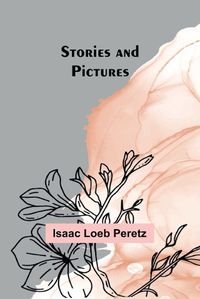 Cover image for Stories and Pictures