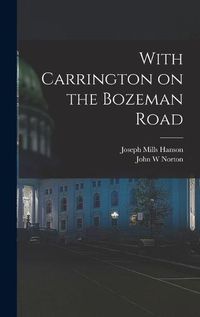 Cover image for With Carrington on the Bozeman Road