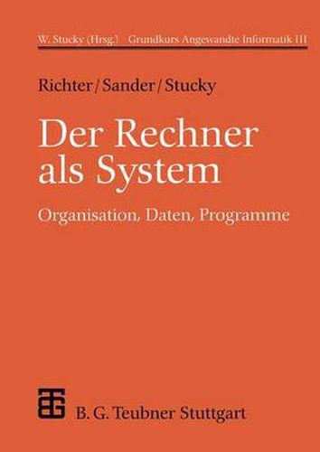 Cover image for Der Rechner als System: Organisation, Daten, Programme