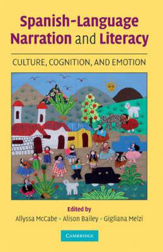 Cover image for Spanish-Language Narration and Literacy: Culture, Cognition, and Emotion