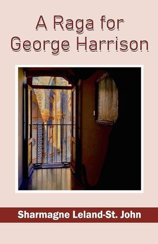 Cover image for A Raga for George Harrison Sharmagne Leland-