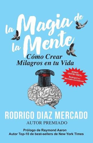 Cover image for La Magia de la Mente: Como Crear Milagros en tu Vida