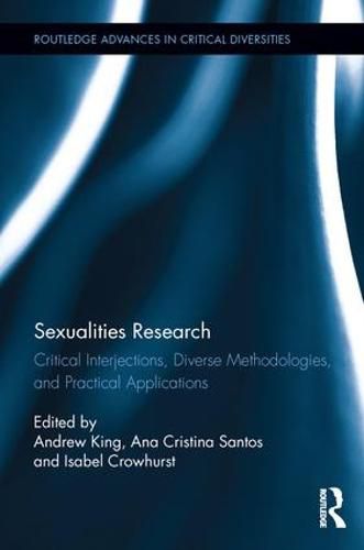 Cover image for Sexualities Research: Critical Interjections, Diverse Methodologies, and Practical Applications