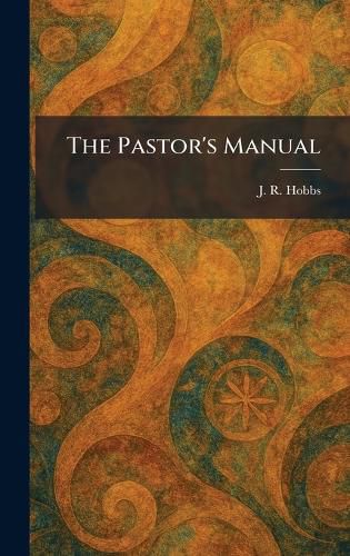 Cover image for The Pastor's Manual