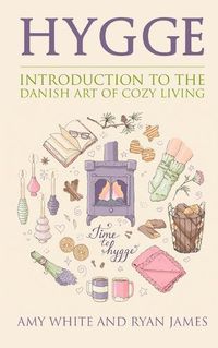 Cover image for Hygge: Introduction to The Danish Art of Cozy Living (Hygge Series) (Volume 1)