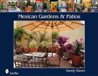 Cover image for Mexican Gardens and Patios