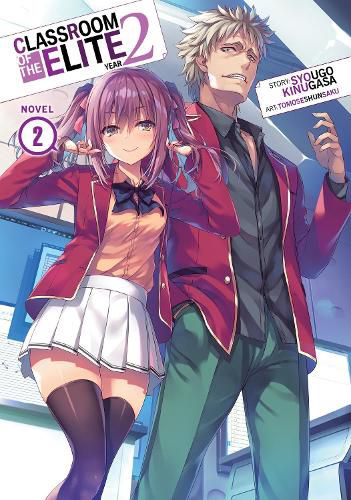 Cover image for Classroom of the Elite: Year 2 (Light Novel) Vol. 2