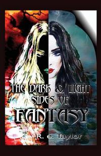 Cover image for The Dark & Light Sides of Fantasy