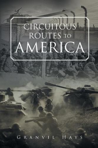 Cover image for Circuitous Routes to America