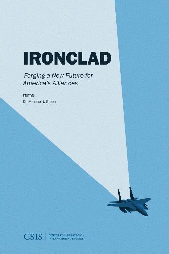 Cover image for Ironclad: Forging a New Future for America's Alliance