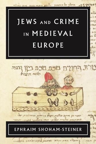 Cover image for Jews and Crime in Medieval Europe