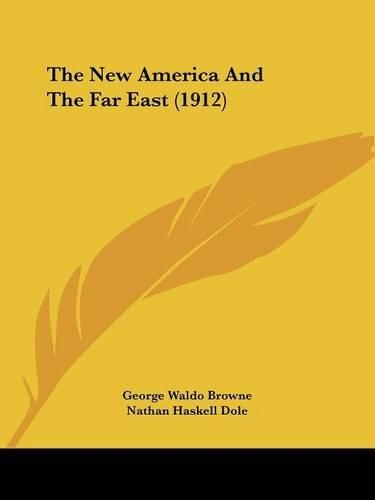 The New America and the Far East (1912)