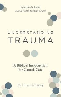 Cover image for Understanding Trauma