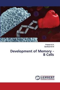 Cover image for Development of Memory - B Cells
